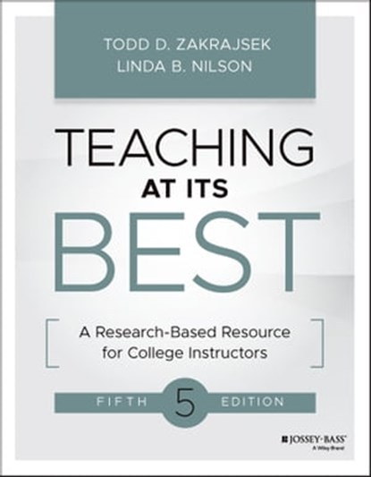 Teaching at Its Best, Todd D. Zakrajsek ; Linda B. Nilson - Ebook - 9781119860235