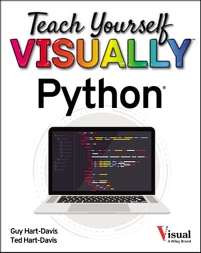 Teach Yourself VISUALLY Python, Guy Hart-Davis ; Ted Hart-Davis - Ebook - 9781119860273