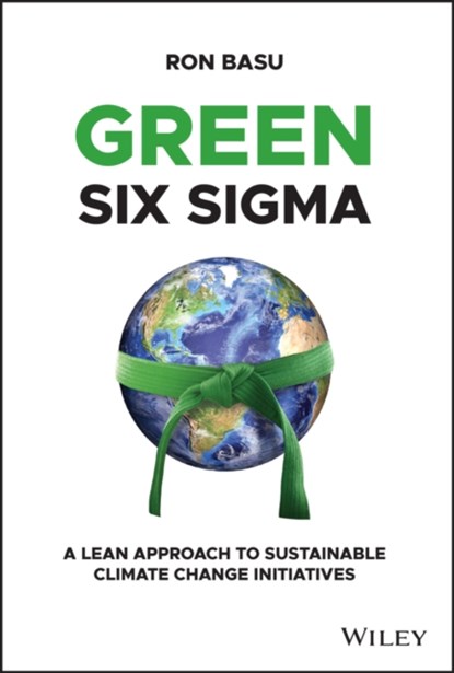 Green Six Sigma, RON (PERFORMANCE EXCELLENCE,  Ltd., UK) Basu - Gebonden - 9781119861232