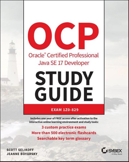 OCP Oracle Certified Professional Java SE 17 Developer Study Guide, Scott (Selikoff Solutions Selikoff ; Jeanne (CodeRanch) Boyarsky - Paperback - 9781119864585