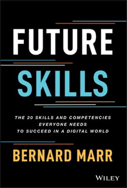 Future Skills, Bernard Marr - Ebook - 9781119870418