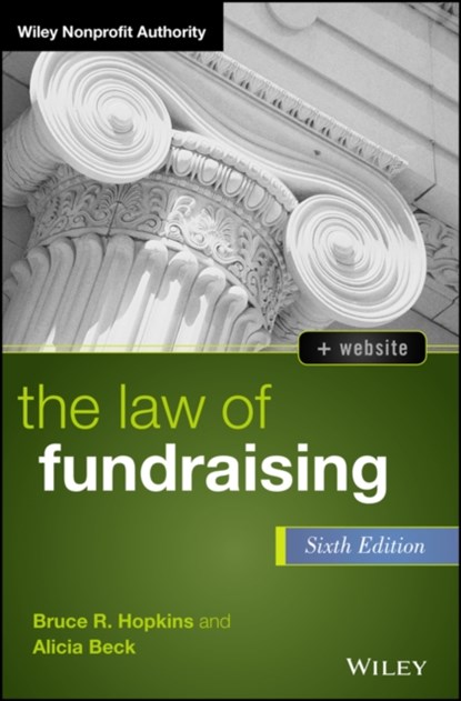 The Law of Fundraising, BRUCE R. (MEMBER,  District of Columbia Bar) Hopkins ; Alicia M. Beck - Gebonden - 9781119873440