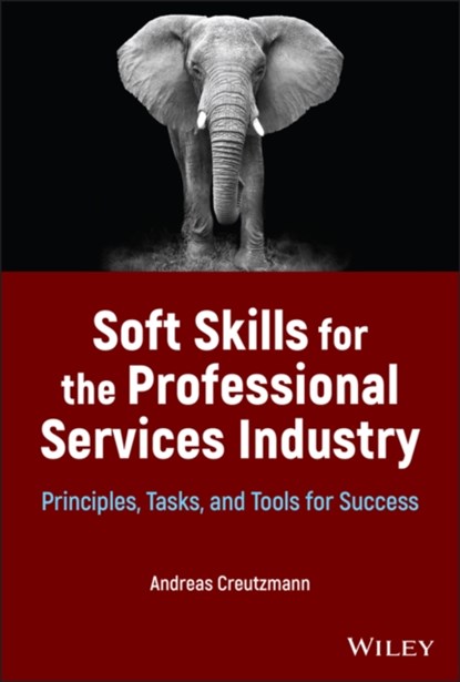 Soft Skills for the Professional Services Industry, Andreas Creutzmann - Gebonden - 9781119875536