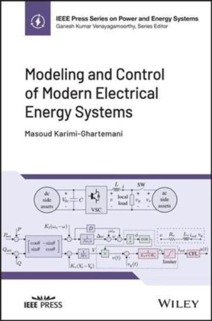 Modeling and Control of Modern Electrical Energy Systems, Masoud (Mississippi State University) Karimi-Ghartemani - Gebonden - 9781119883418