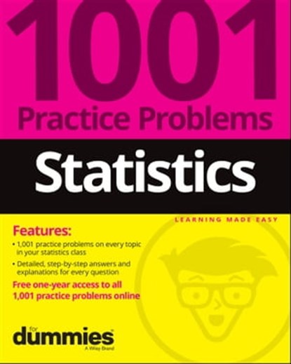 Statistics: 1001 Practice Problems For Dummies (+ Free Online Practice), The Experts at Dummies - Ebook - 9781119883616