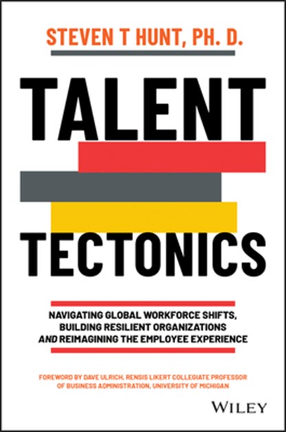 Talent Tectonics, Steven T. (SAP) Hunt - Gebonden - 9781119885184
