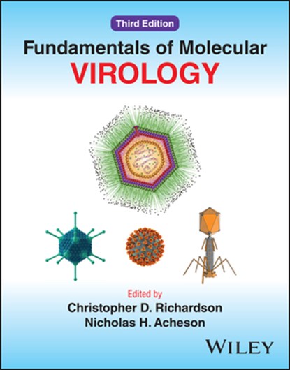 Fundamentals of Molecular Virology, Christopher D. (Dalhousie University Richardson ; Nicholas H. (McGill University Acheson - Paperback - 9781119885863