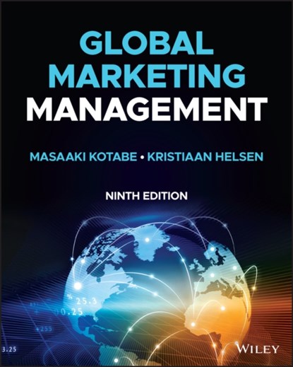 Global Marketing Management, Masaaki (Mike) (The University of Texas at Austin) Kotabe ; Kristiaan (Hong Kong University of Science and Technology) Helsen - Paperback - 9781119888765