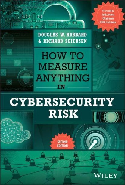 How to Measure Anything in Cybersecurity Risk, Douglas W. (Hubbard Decision Research) Hubbard ; Richard (Resilience) Seiersen - Gebonden - 9781119892304