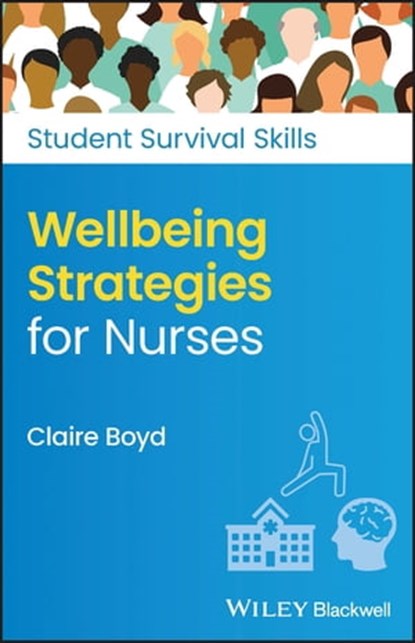 Wellbeing Strategies for Nurses, Claire Boyd - Ebook - 9781119893578