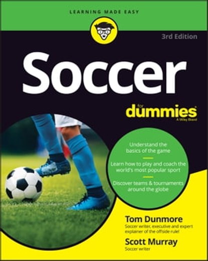 Soccer For Dummies, Scott Murray ; Tom Dunmore - Ebook - 9781119893677
