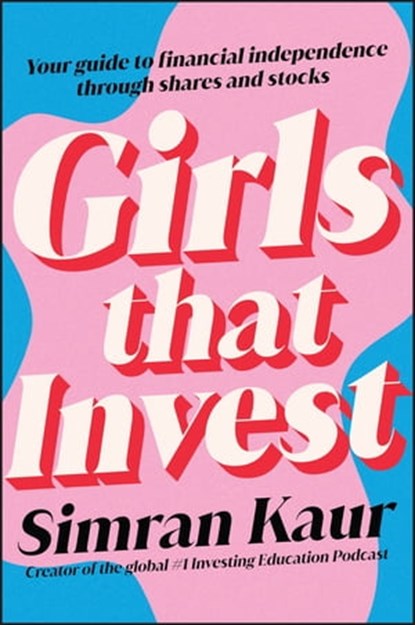 Girls That Invest, Simran Kaur - Ebook - 9781119893790