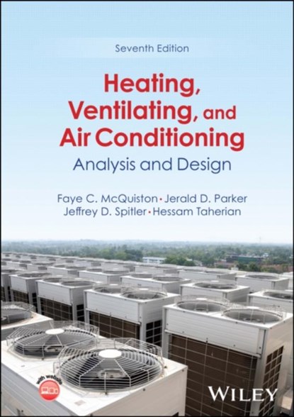 Heating, Ventilating, and Air Conditioning, Faye C. (Oklahoma State University) McQuiston ; Jerald D. (Oklahoma Christian University of Science and Arts) Parker ; Jeffrey D. (Oklahoma State University) Spitler ; Hessam (Penn State Harrisburg) Taherian - Gebonden - 9781119894148
