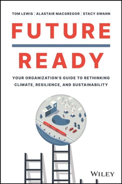 Future Ready, Tom Lewis ; Alastair MacGregor - Gebonden - 9781119894568