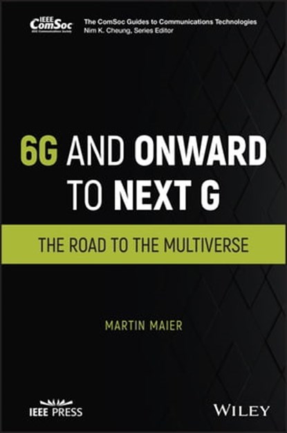 6G and Onward to Next G, Martin Maier - Ebook - 9781119898597