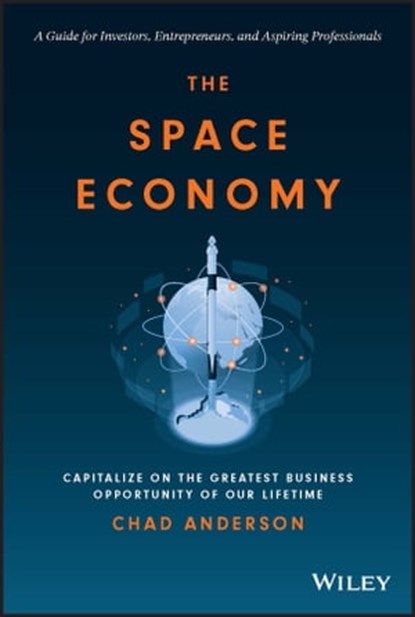 The Space Economy, Chad Anderson - Ebook - 9781119903970