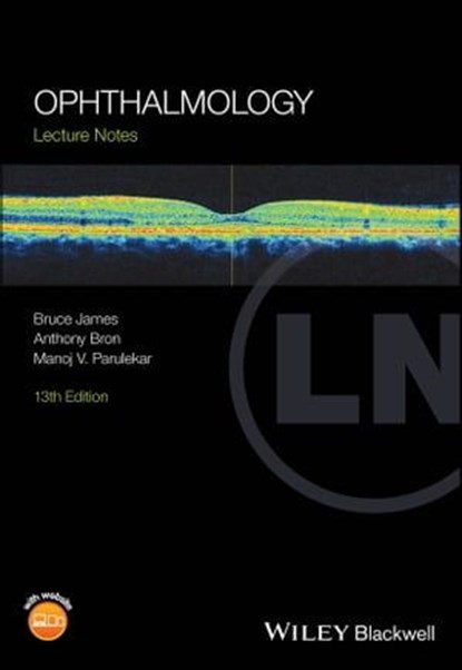 Ophthalmology, Bruce James ; Anthony Bron ; Manoj V. Parulekar - Ebook - 9781119905998