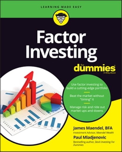 Factor Investing For Dummies, James Maendel ; Paul Mladjenovic - Ebook - 9781119906766