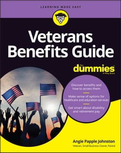 Veterans Benefits Guide For Dummies, Angie Papple Johnston - Ebook - 9781119907633