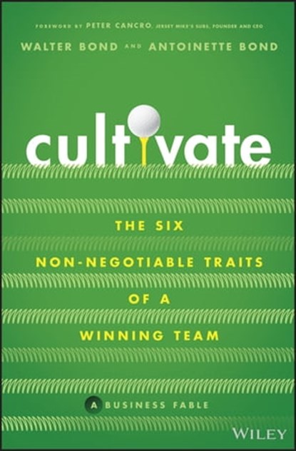 Cultivate, Walter Bond ; Antoinette Bond - Ebook - 9781119909132