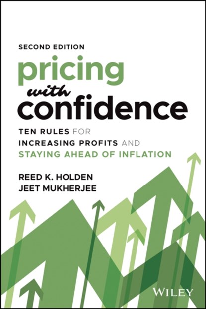 Pricing with Confidence, Reed K. (Holden Advisors) Holden ; Jeet Mukherjee - Gebonden - 9781119910183