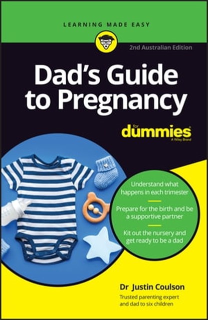 Dad's Guide to Pregnancy For Dummies, Justin Coulson - Ebook - 9781119910329