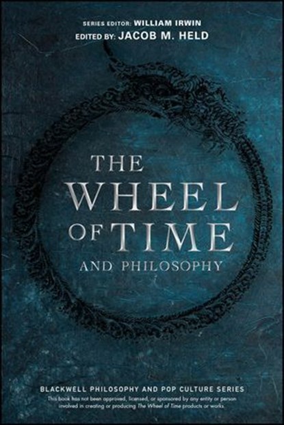 The Wheel of Time and Philosophy, William Irwin - Ebook - 9781119932420