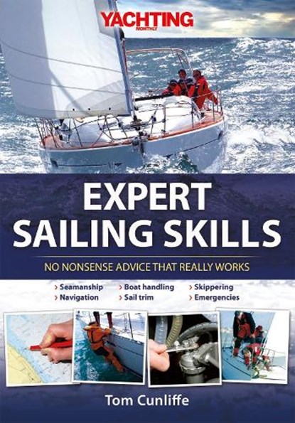 Yachting Monthly's Expert Sailing Skills, Tom Cunliffe - Gebonden - 9781119951292