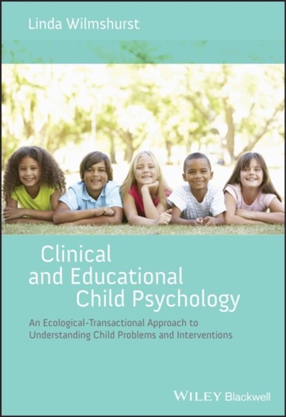 Clinical and Educational Child Psychology, LINDA (LAKE COUNTY SCHOOLS,  Florida) Wilmshurst - Paperback - 9781119952251