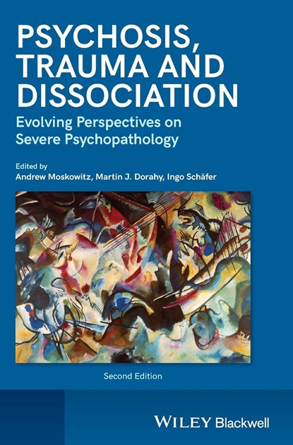 Psychosis, Trauma and Dissociation, Andrew Moskowitz - Gebonden - 9781119952855