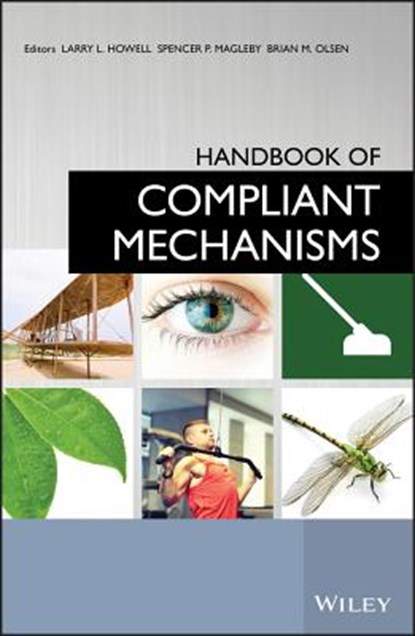 Handbook of Compliant Mechanisms, Larry L. (Brigham Young University) Howell ; Spencer P. Magleby ; Brian M. Olsen - Gebonden - 9781119953456