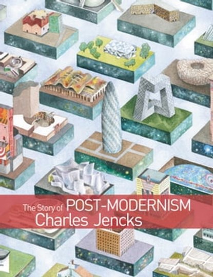 The Story of Post-Modernism, Charles Jencks - Ebook - 9781119960096