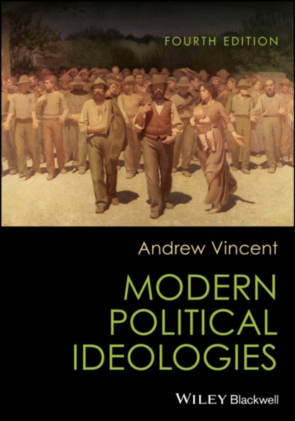Modern Political Ideologies, Andrew (University of Sheffield) Vincent - Paperback - 9781119981640