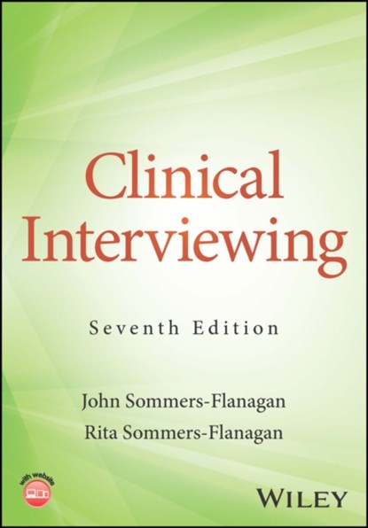 Clinical Interviewing, John (University of Montana) Sommers-Flanagan ; Rita (University of Montana) Sommers-Flanagan - Paperback - 9781119981985