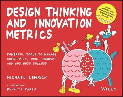 Design Thinking and Innovation Metrics, Michael (Stanford University) Lewrick - Paperback - 9781119983651