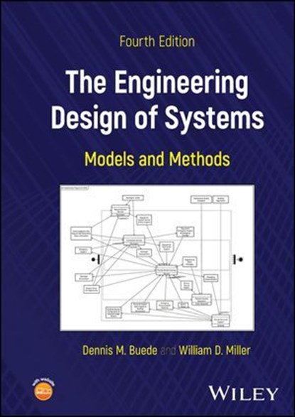 The Engineering Design of Systems, Dennis M. Buede ; William D. Miller - Ebook - 9781119984030