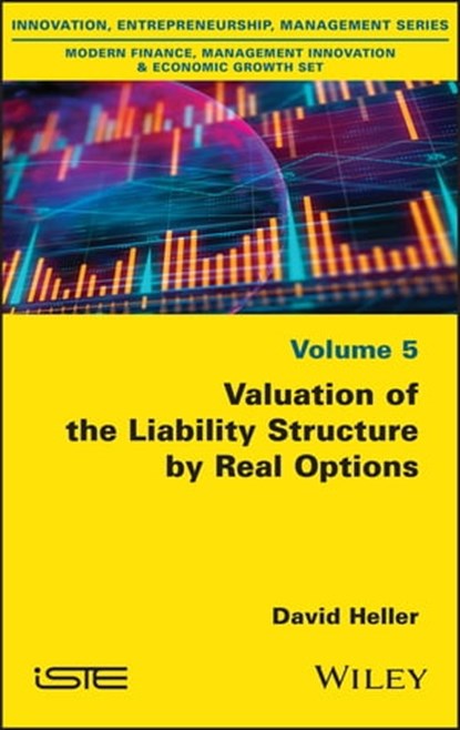 Valuation of the Liability Structure by Real Options, David Heller - Ebook - 9781119988304