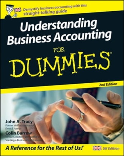 Understanding Business Accounting For Dummies, UK Edition, John A. Tracy ; Colin Barrow - Ebook - 9781119992141