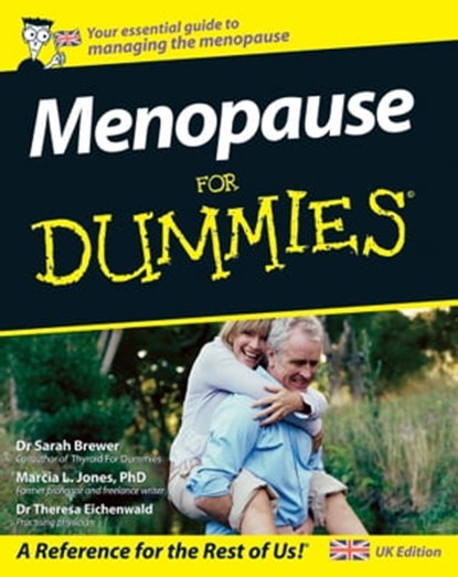Menopause For Dummies, Marcia L. Jones ; Theresa Eichenwald ; Dr. Sarah Brewer - Ebook - 9781119998242