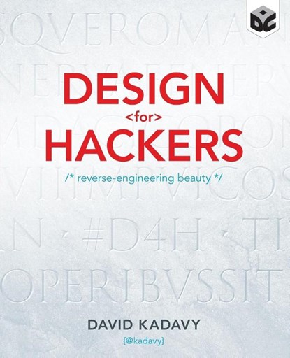 Design for Hackers, David Kadavy - Paperback - 9781119998952