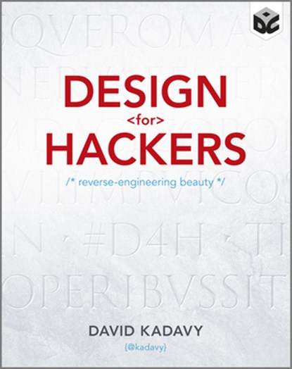 Design for Hackers, David Kadavy - Paperback - 9781119998952