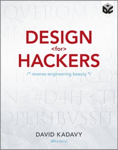 Design for Hackers, David Kadavy - Ebook - 9781119999010