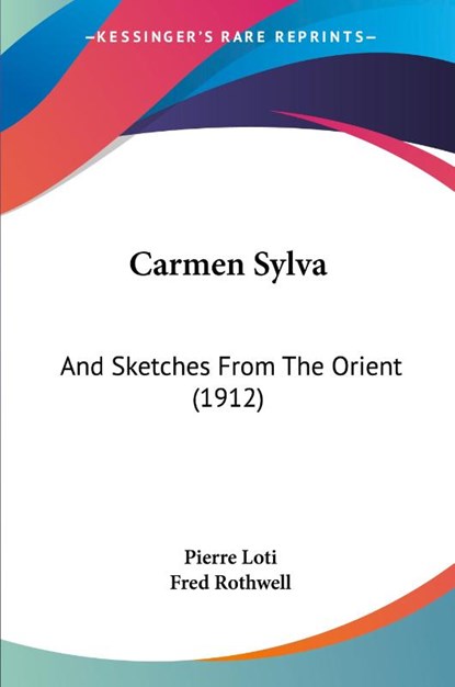 Carmen Sylva, Pierre Loti - Paperback - 9781120171283
