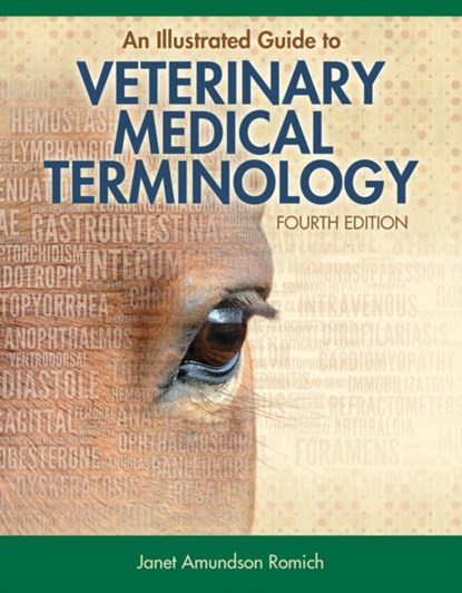 An Illustrated Guide to Veterinary Medical Terminology, Janet Romich - Paperback - 9781133125761