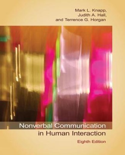 Nonverbal Communication in Human Interaction, KNAPP,  Mark L. ; Hall, Judith A. ; Horgan, Terrence G. - Paperback - 9781133311591