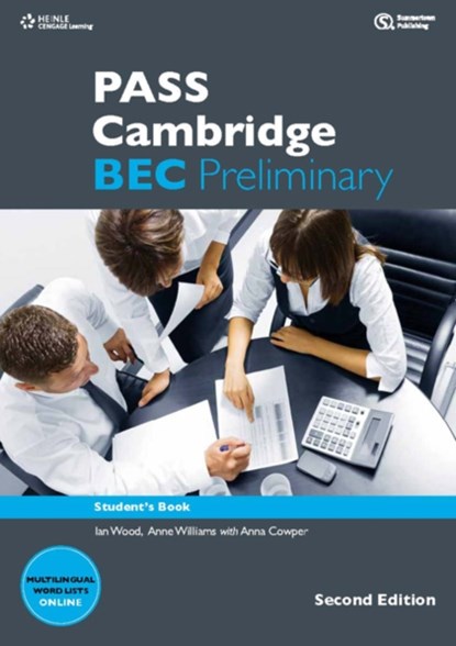 PASS Cambridge BEC Preliminary, Ian Wood ; Anne (University of Georgia Williams ; Louise Pile ; Russell Whitehead - Paperback - 9781133313205