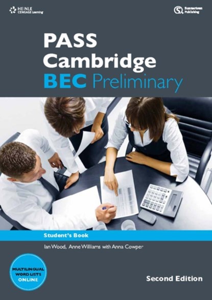 PASS Cambridge BEC Preliminary, ANNE (UNIVERSITY OF GEORGIA,  Athens) Williams ; Michael Black ; Colin Benn ; Louise Pile ; Paul Sanderson ; Ian Wood ; Russell Whitehead ; Paul Dummett - Paperback - 9781133313205