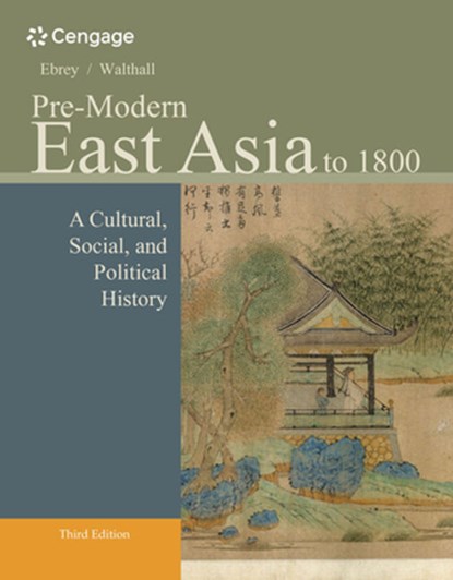 Pre-Modern East Asia, Patricia (University of Washington Ebrey ; Anne (University of California Walthall - Paperback - 9781133606512