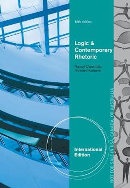 Logic and Contemporary Rhetoric, KAHANE,  Howard ; Cavender, Nancy - Paperback - 9781133942320