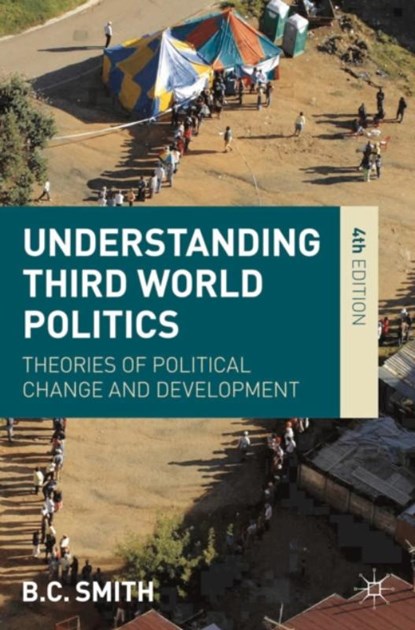 Understanding Third World Politics, Brian (University of Dundee Smith - Paperback - 9781137003256